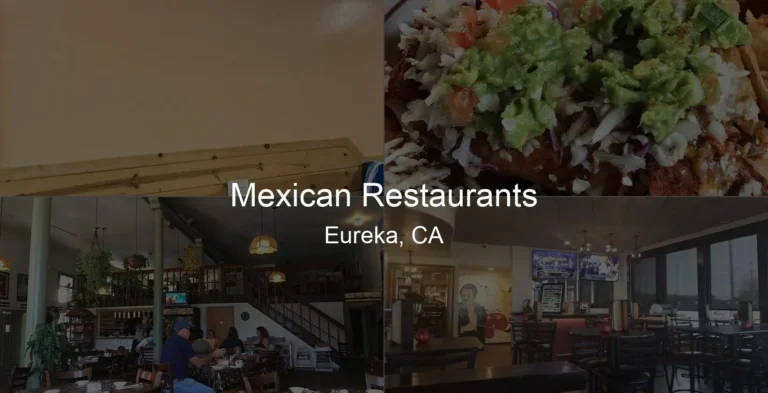 Photo of Mexican Restaurants in Eureka, CA