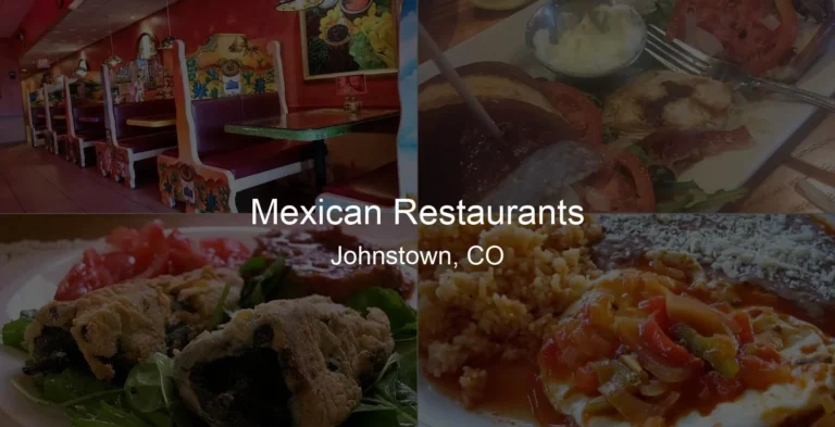 Photo of Mexican Restaurants in Johnstown, CO