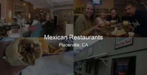 Photo of Mexican Restaurants in Placerville, CA